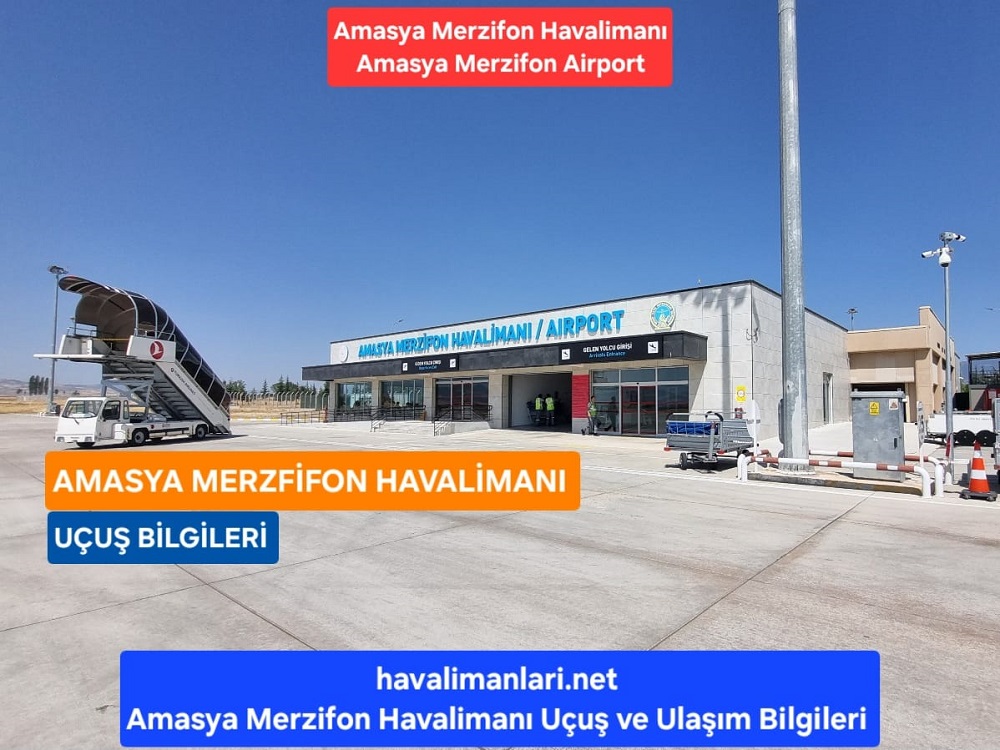 Amasya Merzifon Havalimanı Uçuş Bilgileri